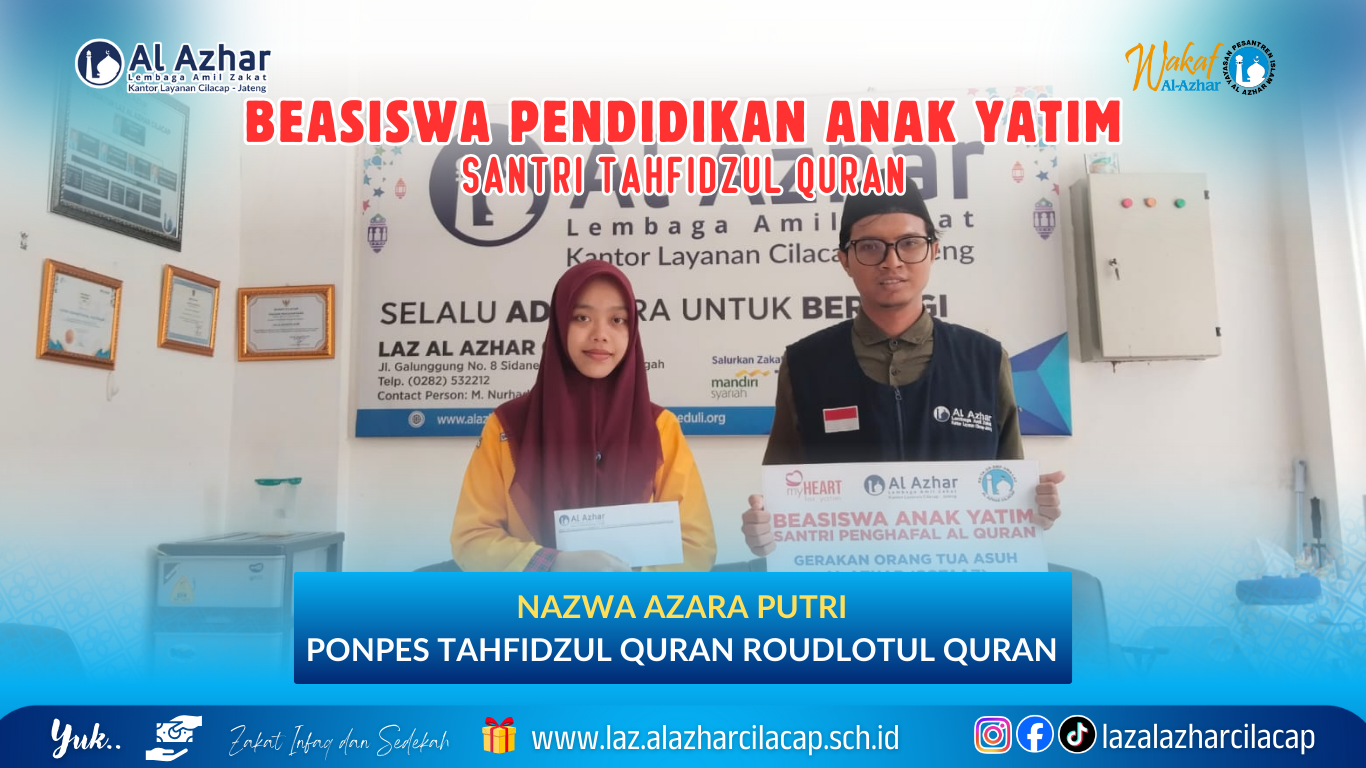 Beasiswa Pendidikan Anak Yatim Piatu (GOTAAZ) Santri Tahfidzul Quran Ananda Nazwa